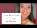Líčení krok za krokem do 10 minut 💄 tentokrát na večírek 🥂