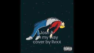 Watch Josh A On My Way video