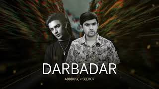 Seero7 ft. Abbbose - Darbadar (Official Audio)