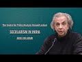 Secularism in India: Talk by Prof Akeel Bilgrami