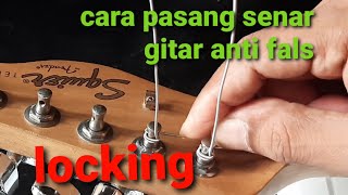 cara memasang senar gitar anti fals