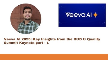Veeva Agentic AI 2025: Key Insights from the R&D & Quality Summit Keynote Part - 1