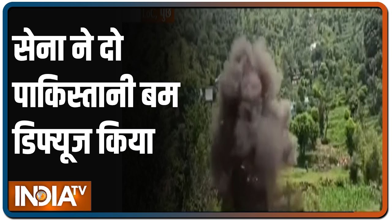 Indian army neutralises two live pak bombs in a residential area along LoC in Poonch