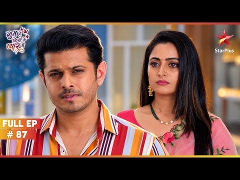 Shivani Heartbroken After Hearing Amay's Cruel Truth! | Full Ep. 87 | Ghum Hai Kisikey Pyaar Meiin