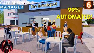 99% AUTOMATED! The Cafe Runs Itself! | Cafe Business Manager #6