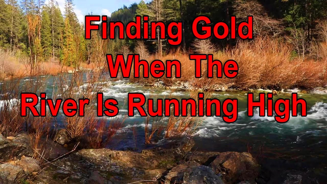 How I determine where to look for gold on the river.