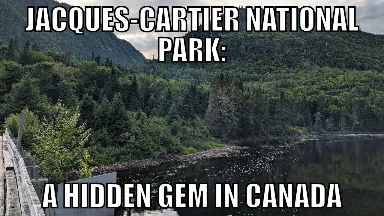 Jacques-Cartier National Park: Nature’s Paradise in Quebec