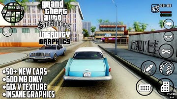 (600 Mb) GTA SA Graphics Insanity V8 Android - Remastered 4K Graphics Modpack 2023
