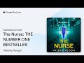 The Nurse The Completely Addictive By Valerie Keogh Audiobook Preview The Nurse The Completely Addictive By Valerie Keogh Audiobook Preview