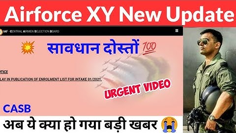 Airforce XY Official New Update | Airforce XY Group Enrollment List Delay | Urgent Video