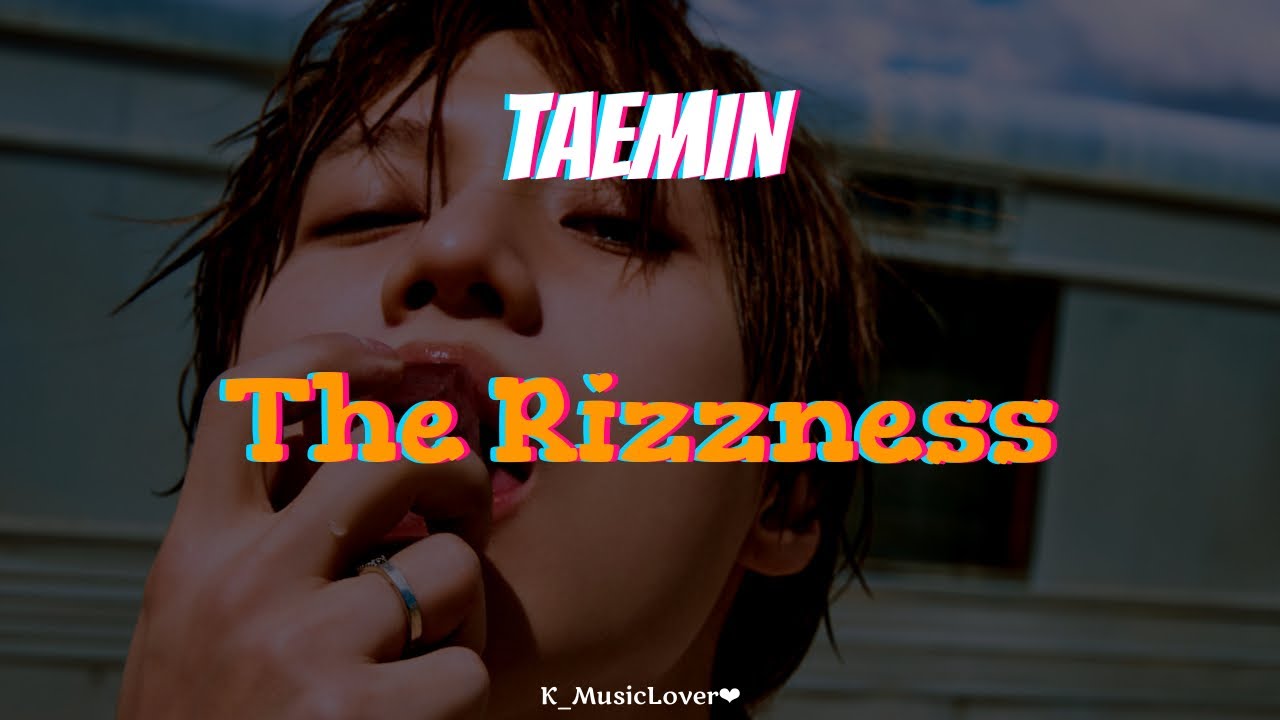 TAEMIN (태민) - The Rizzness [TRADUÇÃO] - YouTube