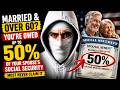 Married and Over 60? You're Owed Up To Half Your Spouse's Social Security — Most Never Claim It