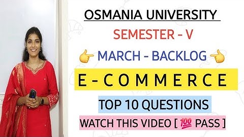 E-COMMERCE || B.COM COMPUTERS || TOP 10 QUESTIONS || SEM 5 || OSMANIA UNIVERSITY ||‎@shivanipallela 