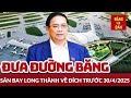 Thủ tướng: Khai thác đường băng sân bay Long Thành trước ngày 30/4/2025