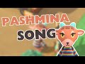 THE PASHMINA SONG OFFICIAL LYRIC VIDEO ACNH THE PASHMINA SONG OFFICIAL LYRIC VIDEO ACNH