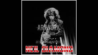 Neil Diamond  - 01 -  A Fool For You