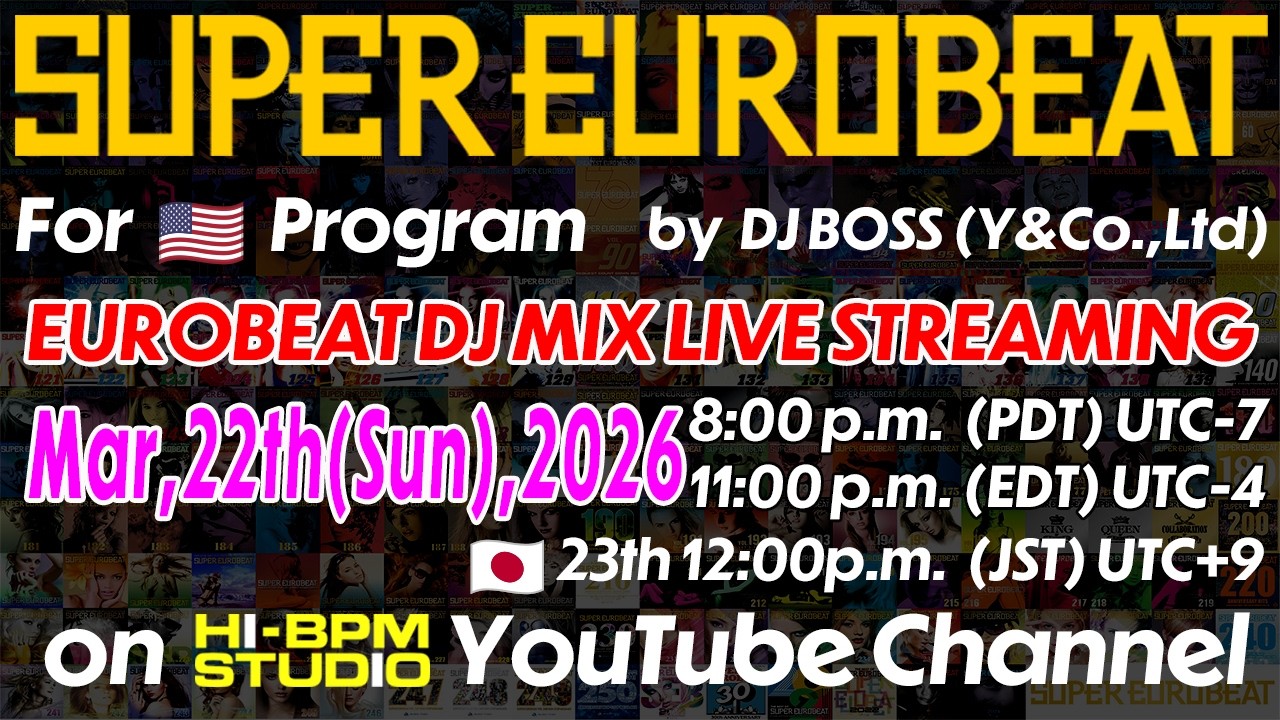 ユーロビート DJ LIVE STREAM】海外時間配信VOL.9 for U.S. MIX by DJ 