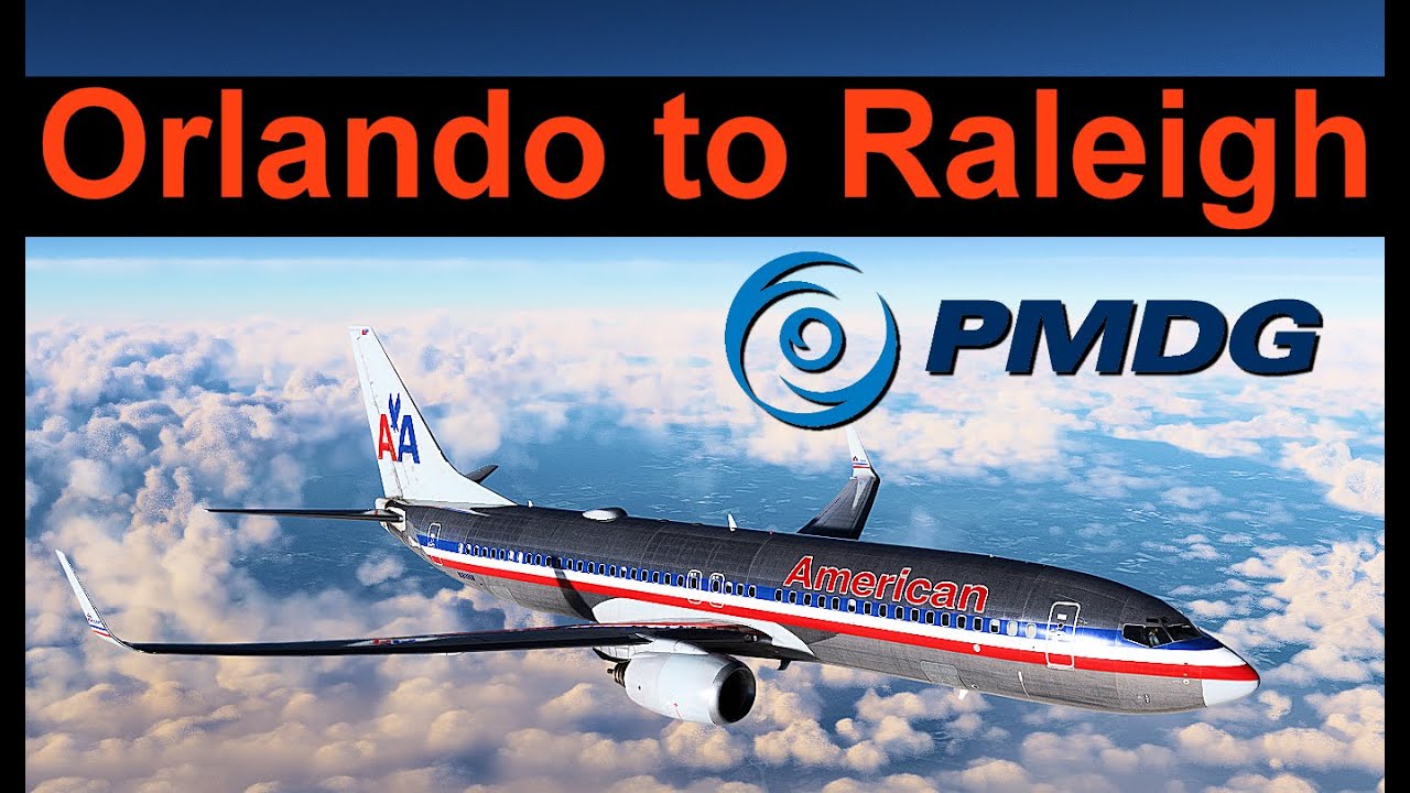 American Airlines Orlando to Raleigh PMDG 737800 Microsoft