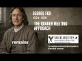 George Fox Quaker Meeting Style