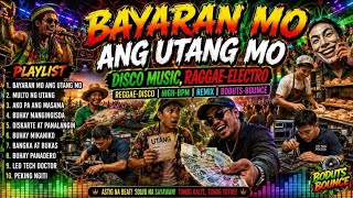 💸🎶 BAYARAN MO ANG UTANG MO 🎉💖MUSIC RAGGAE PH 🔥🔥🎉
