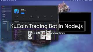 How to make a KuCoin Trading Bot using developer API - Node.js - part 1
