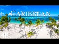 CARIBBEAN 4K - Beautiful Nature Scenery with Relaxing Music - 4K VIDEO ULTRA HD