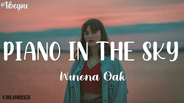 Winona Oak - Piano In The Sky [Lyric Video]