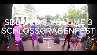 SBB VLOG VOLUME 3 LIVE @SCHLOSSGRABENFEST