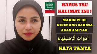 HAPALIN !! KALIMAT TANYA BAHASA AMIYAH SAUDI