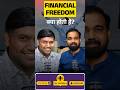 Want to achieve financial freedom? #investment #podcast