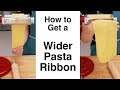 Pasta Ribbon Width and How to Control It