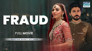 Fraud | Eid Special Telefilm | Eid Day 2 | Heart Breaking Story | Maryam Noor &amp; Ali Josh
