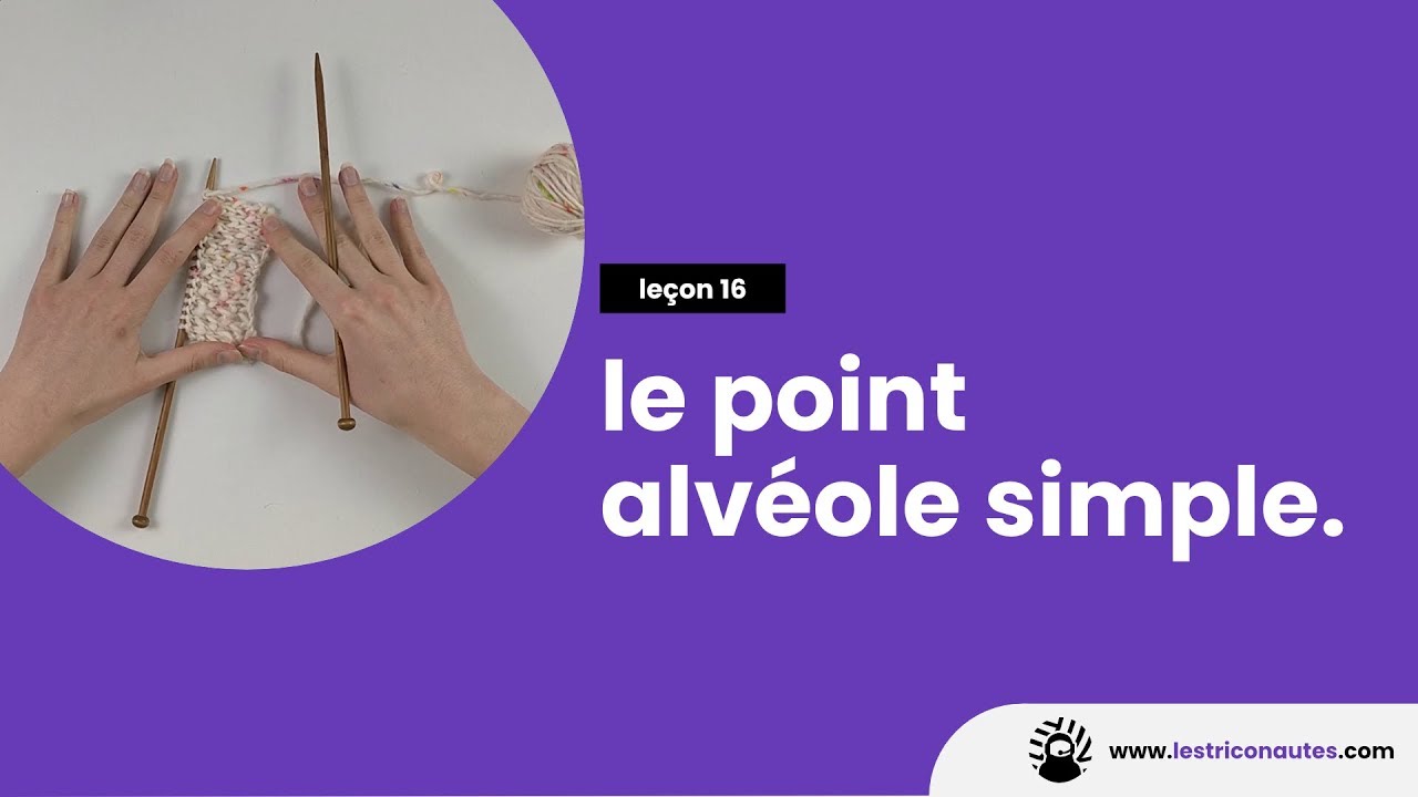 Comment tricoter le point d'alvéole simple ? - Les jolis points au tricot