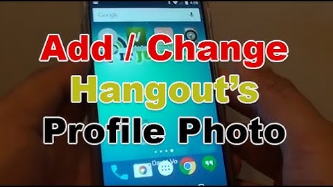 Google Nexus 5: How to Add / Change Hangout Text Messaging Profile Picture