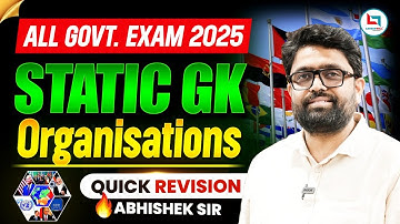 STATIC GK | ORGANISATION | QUICK REVISION | ABHISHEK SUMAN SIR