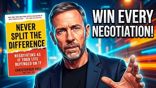 Learn Negotiation from an FBI Agent | Never Split the Difference by Christopher Voss Book Summary