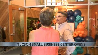 Tucson small business center opens