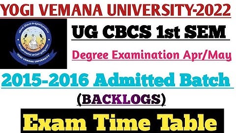 YOGIVEMANA UNIVERSITY ( UG CBCS) BACKLOG EXAM TIME TABLE