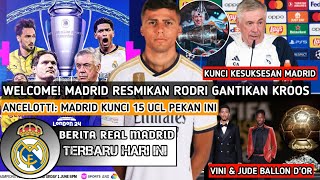 WELCOME❗Real Madrid Resmikan Rodri Gantikan Kroos✅Madrid Kunci Trofi 15 UCL Pekan Ini⌛Vini & Jude🏆