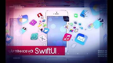 Lập trình iOS với SwiftUI