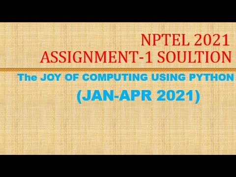 NPTEL JAN 2021 The Joy Of Computing Using Python Assignment 1 Solution #nptel2020 #nptel