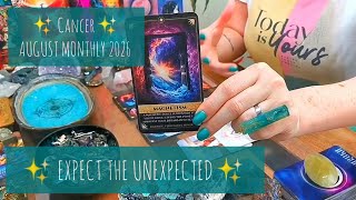 CANCER "AUGUST 2026 - BALANCING ACT - EXPECT THE UNEXPECTED!!!" MONTHLY TAROT READING 