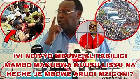 MBOWE ALIVYOTABILIA HECHE NA LISSU KWA MISIMAMO YAO JE UNAPENDA MBOWE ARUDI MZIGONI?