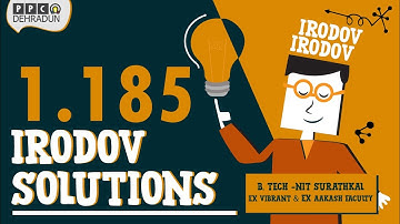 [1.185] - Problems in general Physics by I E Irodov: Solution by Saket Sir