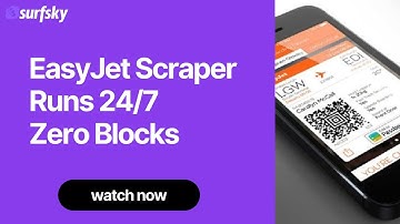 How to Scrape EasyJet Without Getting Blocked (2025)