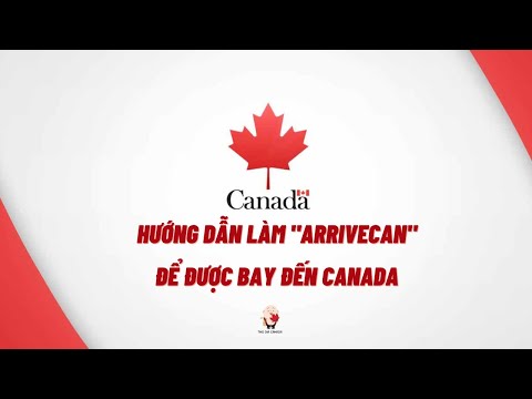 Video: Làm Thế Nào để Bay đến Canada