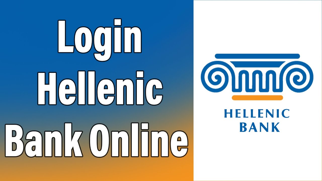 How To Login Hellenic Bank Online Banking Account 2022 Hellenic Bank
