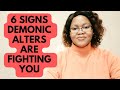 Are you under attack 6 signs that demonic alters are fighting you