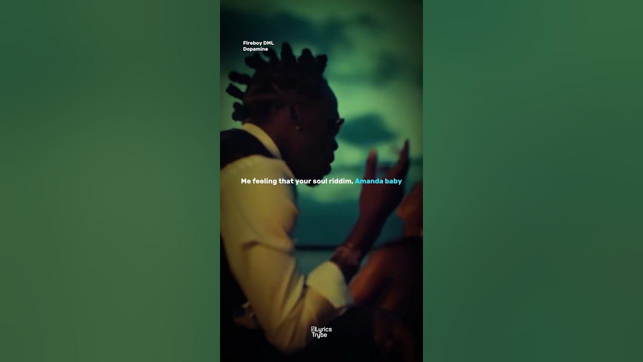 Fireboy DML - Dopamine (Lyrics)