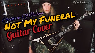 Not My Funeral Guitar Cover (Children of Bodom)
